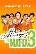 Nonton Film Marrying the Mafia 3: Family Hustle (2006) Sub Indo