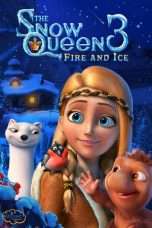 Nonton Film The Snow Queen 3: Fire and Ice (2016) Sub Indo