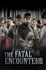 Nonton Film The Fatal Encounter (2014) Sub Indo