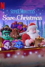 Nonton Film Super Monsters Save Christmas (2019) Sub Indo