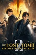 Nonton Film The Lost Tomb 2: Explore With the Note (2021) Sub Indo