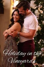 Nonton Film Holiday in the Vineyards (2023) Sub Indo