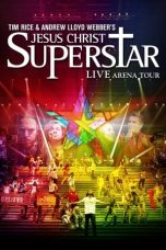 Nonton Film Jesus Christ Superstar – Live Arena Tour (2012) Jf Sub Indo