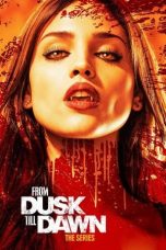 Nonton Film From Dusk Till Dawn: The Series Season 3 2016 Sub Indo