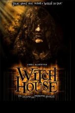 Nonton Film Witch House: The Legend of Petronel Haxley (2008) Jf Sub Indo