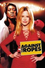 Nonton Film Against the Ropes 2004 Sub Indo