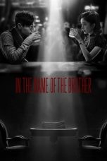 Nonton Film In the Name of the Brother (2024) Sub Indo