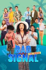 Nonton Film Bad Signal: The Series (2021) Sub Indo